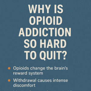 Why Opioid Addiction Is So Hard to Quit—and What Actually Helps